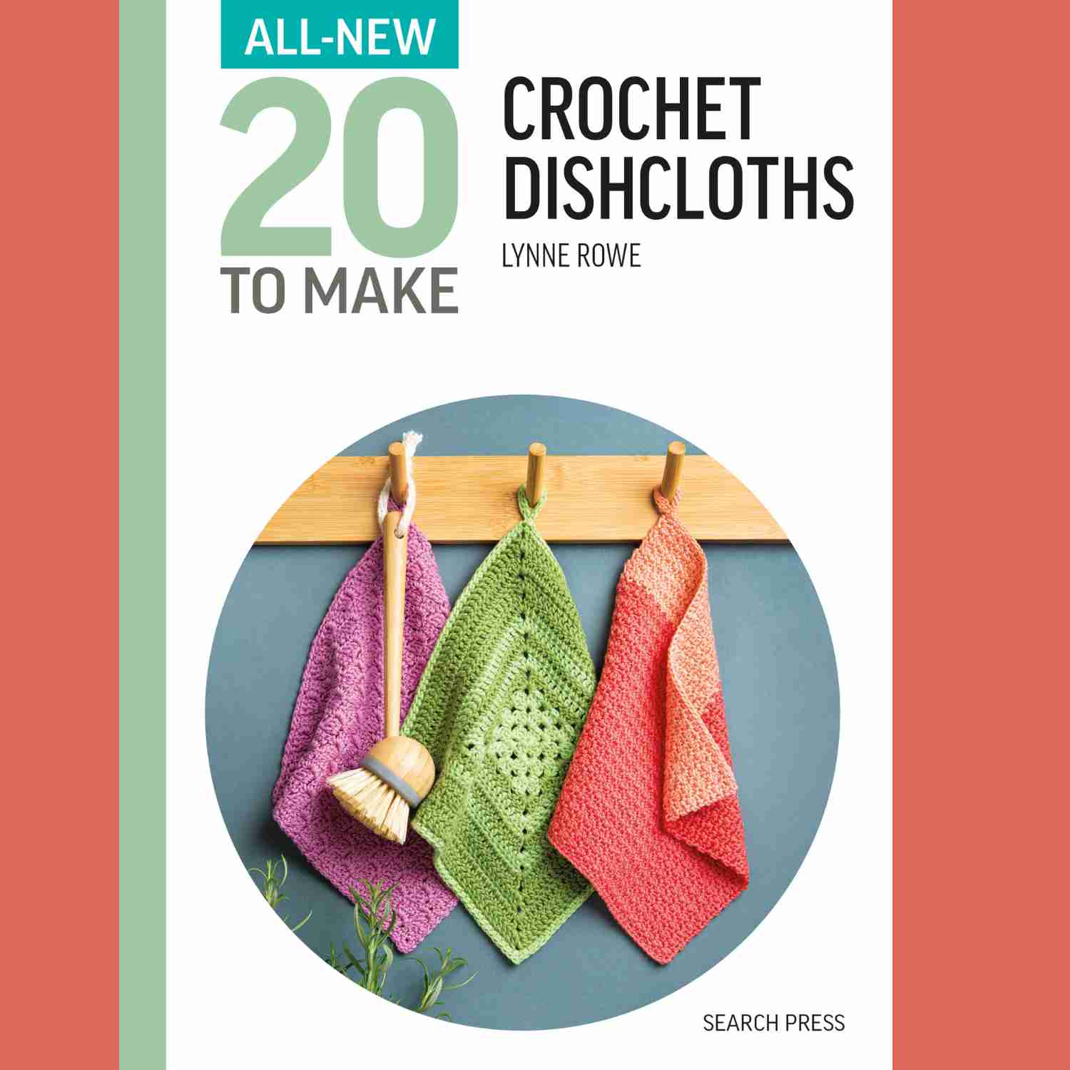 Book cover: All New Twenty To Make Crochet Dishcloths by Lynne Rowe
